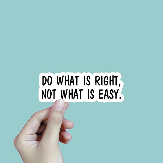(3Pcs) Do What is Right Not What is Easy Stickers Motivational Quotes Stickers Decal Waterproof Vinyl Stickers Adult for Laptop Kindle Car Tumbler Water Bottle Mug Phone Notebook Helmet Size 3”x1.1”