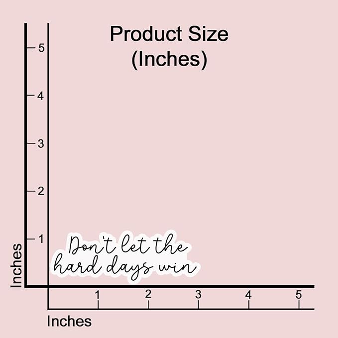 (3 pcs) Don't Let The Hard Days Wins Sticker for Tumbler, Funny Sarcastic Motivational Phrase Inspirational Quote Vinyl Decal for Kindle Laptop Water Bottle Phone Hard Hat - 3x1.1