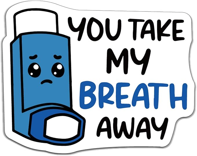 YAZMEEN 20 Pcs Cute Blue Inhaler Stickers You Take My Breath Away Stickers for Lung Respiratory Therapist Nurse Doctor Student Appreciation Gifts Decals for Waterbottle Notebook Phone（Size 2.5''）