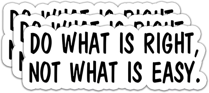 (3Pcs) Do What is Right Not What is Easy Stickers Motivational Quotes Stickers Decal Waterproof Vinyl Stickers Adult for Laptop Kindle Car Tumbler Water Bottle Mug Phone Notebook Helmet Size 3”x1.1”