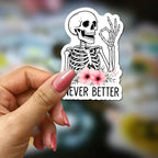 Never Better Skeleton Sticker 3Pcs Sarcastic Funny Skeleton Dead, Mental Health Sticker Vinyl Waterproof Decals for Notebook, Tumbler, Laptop and Water Bottle (Funny Skeleton Stickers)