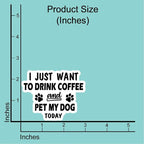 (3Pcs) I Just Want to Drink Coffee Stickers Funny Quotes Stickers Decal Waterproof Vinyl Stickers Adult for Laptop Kindle Car Tumbler Water Bottle Mug Phone Notebook Helmet Size 3”x2.5”