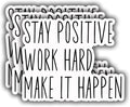 (3 pcs) Stay Positive Work Hard Make It Happen Motivational Stickers for Tumbler Funny Sarcastic Phrase Inspirational Quote Vinyl Decal for Kindle Laptop Water Bottle Phone Hard Hat - 3x2.5