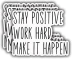 (3 pcs) Stay Positive Work Hard Make It Happen Motivational Stickers for Tumbler Funny Sarcastic Phrase Inspirational Quote Vinyl Decal for Kindle Laptop Water Bottle Phone Hard Hat - 3x2.5