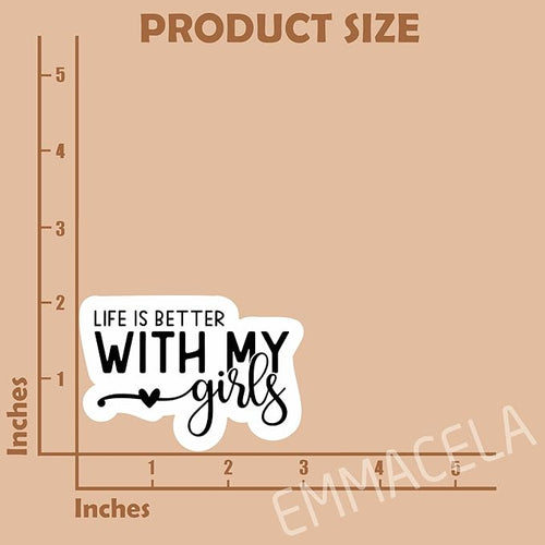 (3 Pack) Girl Mom & Dad Stickers, “Life is Better with My Girls” – Waterproof Vinyl Decals for Books, Laptops, Water Bottles, Tumblers – 3 x 2.1 Inch