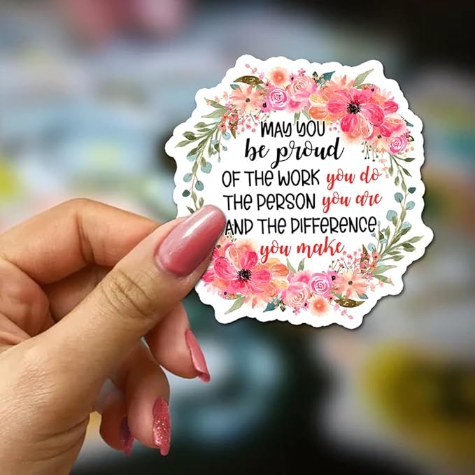 May You Be Proud of The Work You Do Stickers 3Pcs Motivational Inspirational Quote Stickers Vinyl Waterproof Decals for Notebook, Tumbler, Laptop and Water Bottle (May You Be)