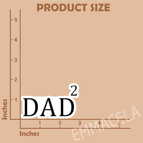 (3PCS) Dad of Two Sticker, Dad 2 Stickers, Dad Squared Father Dad - Waterproof Vinyl Decals for Laptops, Tumblers, Books, Scrapbooks, Water Bottles. Gift for Father's Day 3 x 1.8 Inch