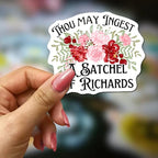 Thou May Ingest a Satchel of Richards Stickers 3Pcs Motivational Inspirational Quote Stickers Vinyl Waterproof Decals for Notebook, Tumbler, Laptop and Water Bottle