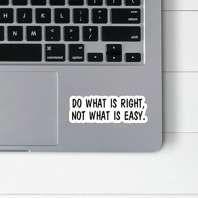 (3Pcs) Do What is Right Not What is Easy Stickers Motivational Quotes Stickers Decal Waterproof Vinyl Stickers Adult for Laptop Kindle Car Tumbler Water Bottle Mug Phone Notebook Helmet Size 3”x1.1”
