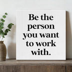 Be The Person You Want to Work - Image 4