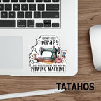 (3Pcs) I Don't Need Therapy I Just Need to Spend Time with My Sewing Machine Stickers Funny Knitting Tailoring Quilting Gifts Waterproof Vinyl Decals for Laptop Tumbler Water Bottle Notebook 3"
