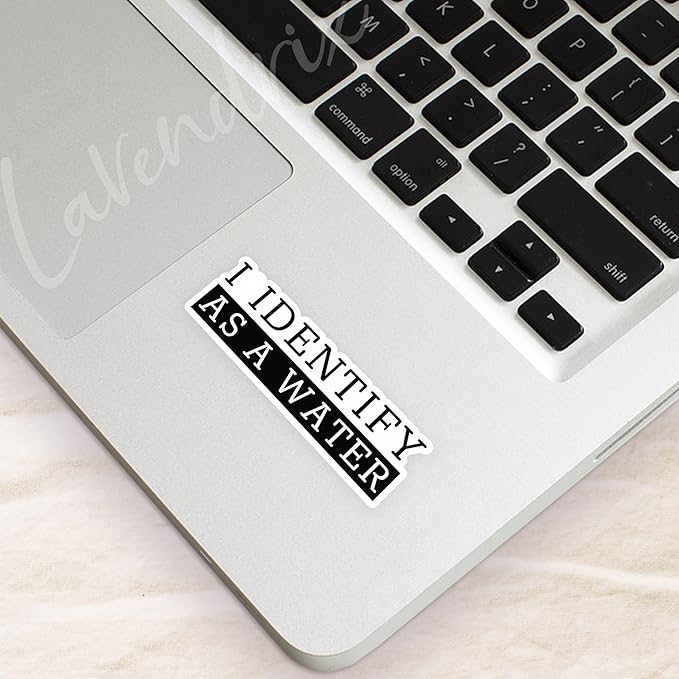 (3pcs) I Identify As A Water Sticker Humorous Funny Sayings Sarcastic Quotes Anti-Social Vinyl Decal for Tumbler Laptop Water Bottles Books Phone - Size 3x1