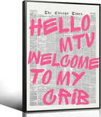 Enlaizhude Pink Hello MTV Welcome To My Crib Quote Poster, Vintage Black White by Enlaizhude