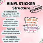 (3Pcs) I Don't Like Morning People Or Morning Or People Sticker Funny Sarcastic Quotes Humorous Phrase For Gifts Vinyl Decal Stickers for Tumbler Laptop Water Bottles Tablet Books Phone Size 3" x 2.6"