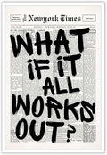 Drimiler Retro Black And White Newspaper Poster What If It All Works Out Canvas by Drimiler