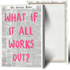 Drimiler What If It All Works Out Poster Retro Newspaper Pink Font Canvas Wall by Drimiler