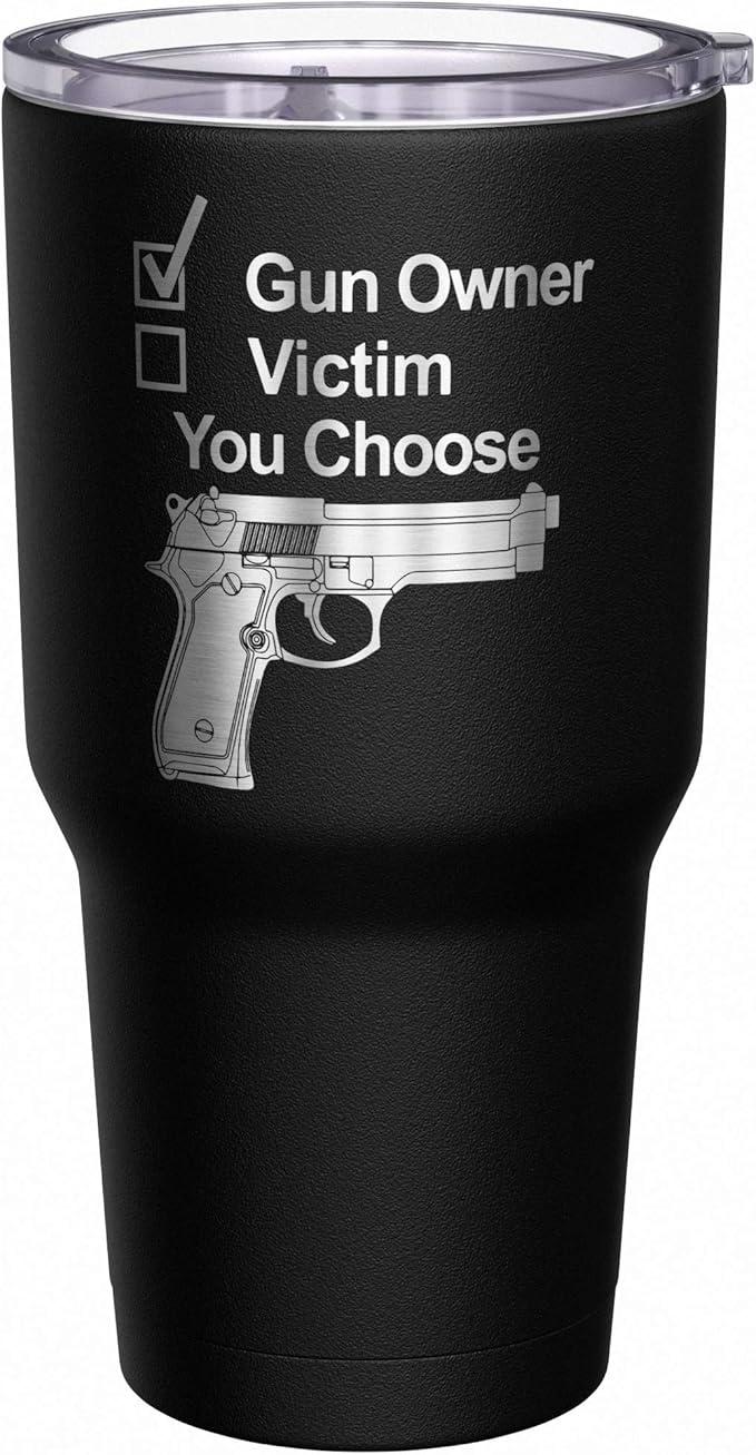 We The People Holsters - Gun Owner Or Victim - You Choose - Coffee Tumbler - American Flag Coffee Travel Mug - Engraved Tumbler - Double Insulated Tumbler - 30 oz