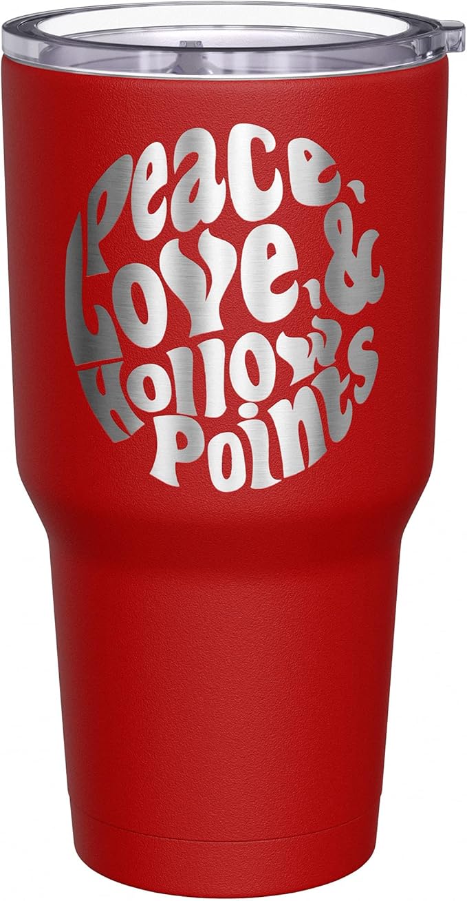We The People Holsters - Peace - Love - Hollow Points - Coffee Tumbler - American Flag Coffee Travel Mug - Engraved Tumbler - Double Insulated Tumbler - 30 oz