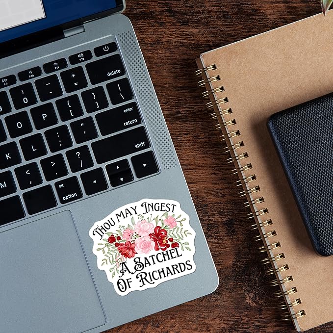 Thou May Ingest a Satchel of Richards Stickers 3Pcs Motivational Inspirational Quote Stickers Vinyl Waterproof Decals for Notebook, Tumbler, Laptop and Water Bottle